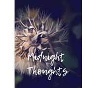 Midnight Thoughts: A Journal for Late Night Thoughts and Feelings