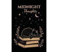 Midnight Thoughts: A Lined Journal with Inspiring Quotes for Nighttime Reflection