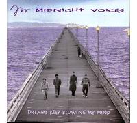Midnight Voices - Dreams Keep Blowing My Mind