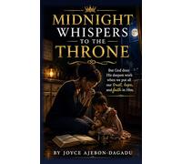 Midnight Whispers to the Throne: Midnight Whispers to the Throne- The Cry