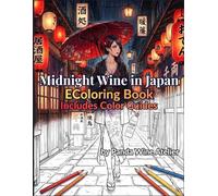 Midnight Wine in Japan: Elegant Japanese Women Coloring Book (Wine in Japan Series)
