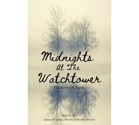 Midnights At The Watchtower: Flickers Of Faith