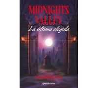 Midnights Valley. La última elegida (Matchstories Romántica Fantasy)
