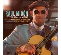 Raul Midon - If You Really Want w/ Metropole Orkest