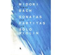 Midori plays Bach: Sonatas and Partitas for Solo Violin [2 DVDs]