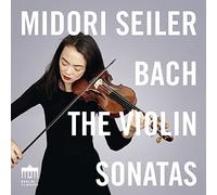 Midori Seiler; J.S. Bach: The Violin Sonatas