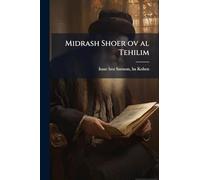Midrash Shoer ov al Tehilim: ... perush yaar me-et ... Yitsa ben Shimshon, k.ts. ...