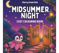 Midsummer Night: Cozy Fantasy Coloring Book
