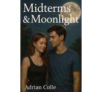 Midterms & Moonlight: From Study Partners to First Love (When the Semester Changed Everything)