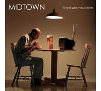 Midtown - Forget What You Know