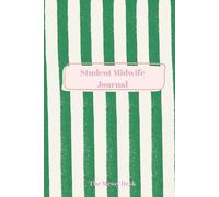 Midwifery Reflection Journal - 6x9 Lined Student Midwife Journal for Clinical Experience & Professional Growth: Reflective Writing for Placement ... Developing Confidence in Midwifery Training