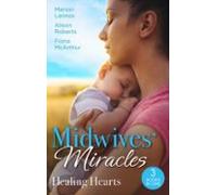 Midwives Miracles: Healing Hearts (ebook)