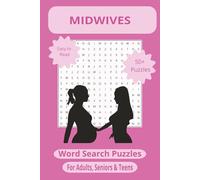 Midwives Word Search Puzzle Book: The Gift of Life:55 Fun Puzzles for Midwives, Doulas & Healthcare Heroes