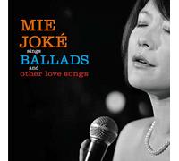 MIE JOKE - Sings Ballads and Love Songs