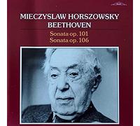 Mieczyslaw Horszowski PLAYS BEETHOVEN LATE PIANO SONATAS NOS. 28, 29 (OP. 101, 106)