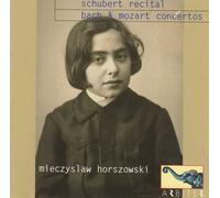 Mieczyslaw Horzowski - Schubert/Bach/Mozart Concertos