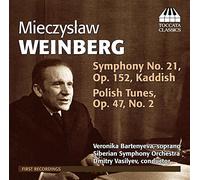 Mieczyslaw Weinberg: Symphony No. 21, Kaddish & Polish Tunes by Veronika Bartenyeva (2014-05-04)