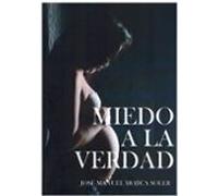 Miedo A La Verdad