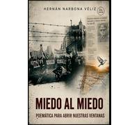 MIedo al miedo: Poemática para abrir nuestras ventanas