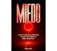 Miedo.Arma Poderosa y Efectiva Pensar con miedo es dejar de pensar,: vuelve a ser tu.psicologia oscura.este dolor no es mio.deja de ser tu.ansiosamente.vence tu miedo.recupera tu mente.querida yo