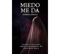Miedo me da: Lecturas y claves para explorar los subgéneros del terror desde dentro