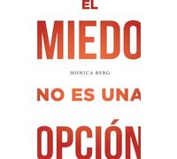 Miedo no es una opción