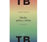 Miedo, Pánico, fobias: La terapia breve