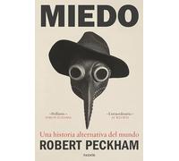 Miedo: Una historia alternativa del mundo (Contextos)