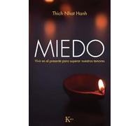 Miedo: Vivir en el presente para superar nuestros temores (Sabiduría perenne)