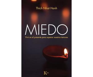 Miedo: Vivir en el presente para superar nuestros temores (Sabiduría perenne)