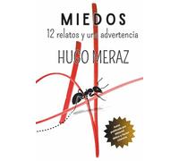 MIEDOS: 12 Relatos y una advertencia