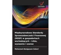 Międzynarodowe Standardy Sprawozdawczości Finansowej (MSSF) w gospodarkach wschodzących - Libia, wyzwania i szanse