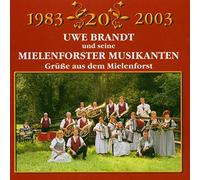 Mielenforster Musikanten - Grüsse aus dem Mielenforst