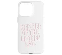 Miembro del Club de Piernas Rotas | Lesión | Broken Bones Carcasa para iPhone 15 Pro MAX