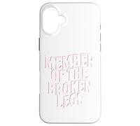 Miembro del Club de Piernas Rotas | Lesión | Broken Bones Carcasa para iPhone 16 Plus
