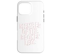 Miembro del Club de Piernas Rotas | Lesión | Broken Bones Carcasa para iPhone 16 Pro MAX