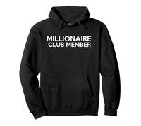 Miembro del Millionaire Club Sudadera con Capucha