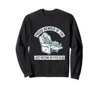 Miembro Orgulloso de The Just Resting My Eyes Club Skeleton Nap Sudadera