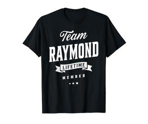 Miembro vitalicio del Equipo Raymond Nombre Divertido Raymond Camiseta