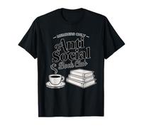 Miembros del Club de Libros Lectura Anti-Social Coffee Lover Camiseta