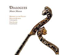 Jacobs, Fred Kuijken, Wieland Van Der Velden, Mieneke - Marais: Dialogues [Las Suites De Viola Da Gamba] / Kuijken