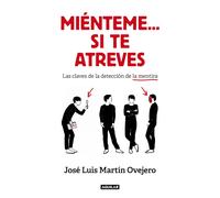 Miénteme... si te atreves. | José Luis Martín Ovejero