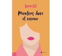 Mientras dure el verano (Romántica Contemporánea)