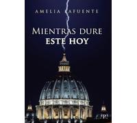 Mientras dure este hoy