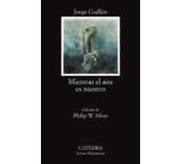 Mientras El Aire Es Nuestro (4ª Ed.)