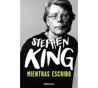 Mientras escribo | Stephen King, Jofre Homedes Beutnagel