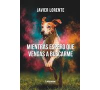 Mientras espero que vengas a buscarme: 1 (No ficción)