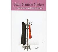 Mientras la gallina duerme (SIN COLECCION)