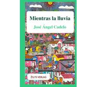 MIENTRAS LA LLUVIA (ŽILYS VERLAG-MÁLAGA)
