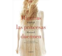 Mientras las princesas duermen (Narrativa)
